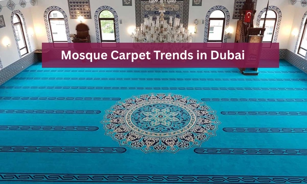 Modern Trends in Dubai Traditional Mosque Carpets