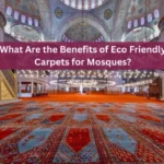 Benefits of Eco Friendly Carpets for Mosques