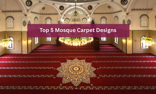 Top 5 Mosque Carpet Designs