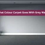 What Colour Carpet Goes With Grey Walls