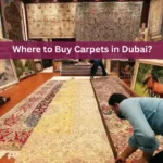 Where to Buy Carpets in Dubai