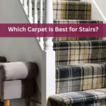 Which Carpet Is Best for Stairs