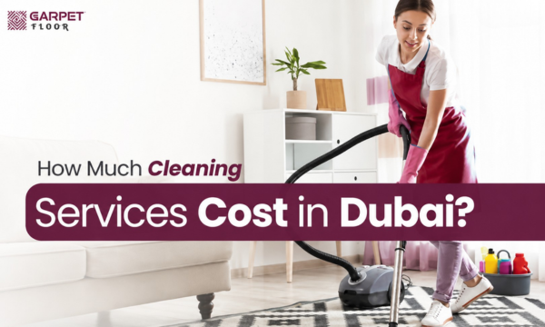 How Much Does Carpet Cleaning Cost in Dubai