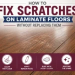 How to Fix Scratches on Laminate Floors Without Replacing Them